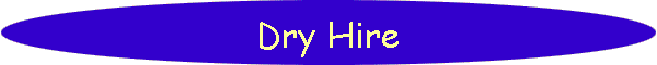 Dry Hire